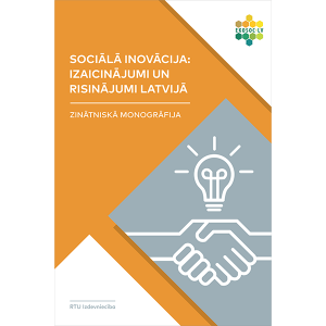 Monogrāfijas "Sociālā inovācija: izaicinājumi un risinājumi Latvijā" vāks