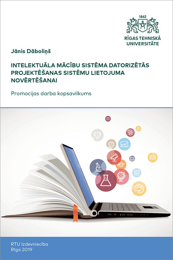 Summary of the Doctoral Thesis "Intelektuāla mācību sistēma datorizētās projektēšanas sistēmu lietojuma novērtēšanai" cover