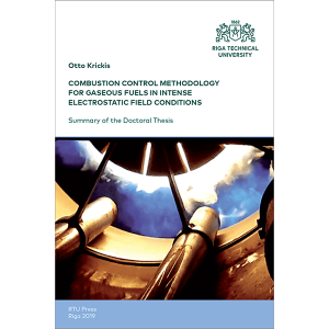 Promocijas darba kopsavilkuma "Combustion Control Methodology for Gaseous Fuels in Intense Electrostatic Field Conditions" vāks