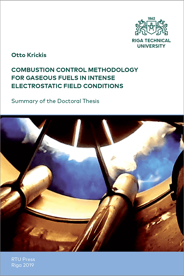 Promocijas darba kopsavilkuma "Combustion Control Methodology for Gaseous Fuels in Intense Electrostatic Field Conditions" vāks