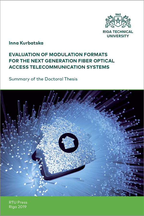 Promocijas darba kopsavilkuma "Evaluation of Modulation Formats for the Next Generation Fiber Optical Access Telecommunication Systems" vāks