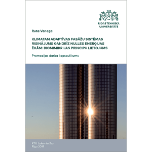 Summary of the Doctoral Thesis "Klimatam adaptīvas fasāžu sistēmas risinājums gandrīz nulles enerģijas ēkām: biomimikrijas principu lietojums" cover