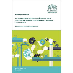 Promocijas darba kopsavilkuma "Latvijas energoefektivitātes politika apstrādes rūpniecībai pārejā uz Eiropas zaļo kursu" vāks