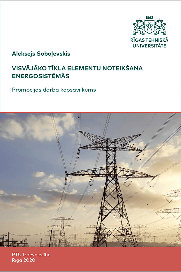 Summary of the Doctoral Thesis "Visvājāko tīkla elementu noteikšana energosistēmās" cover