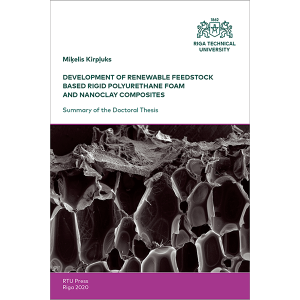 Summary of the Doctoral Thesis "Development of Renewable Feedstock Based Rigid Polyurethane Foam and Nanoclay Composites" cover