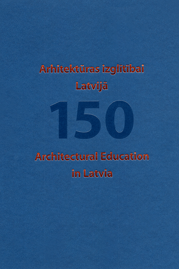Izdevuma "Arhitektūras izglītībai Latvijā – 150" vāks