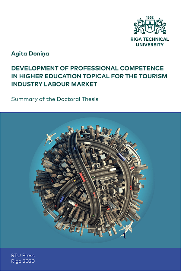 Promocijas darba kopsavilkuma "Development of Professional Competence in Higher Education Topical for the Tourism Industry Labour Market" vāks