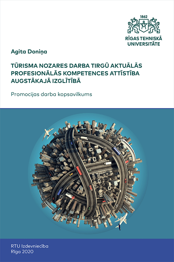 Summary of the Doctoral Thesis "Tūrisma nozares darba tirgū aktuālās profesionālās kompetences attīstība augstākajā izglītībā" cover