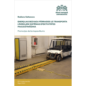 Summary of the Doctoral Thesis "Enerģijas bezvadu pārraides uz transporta līdzekļiem sistēmas efektivitātes paaugstināšana" cover
