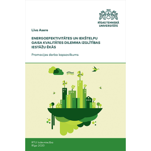 Summary of the Doctoral Thesis "Energoefektivitātes un iekštelpu gaisa kvalitātes dilemma izglītības iestāžu ēkās" cover