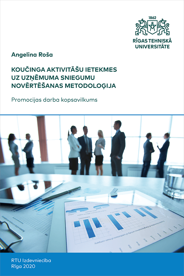 Summary of the Doctoral Thesis "Koučinga aktivitāšu ietekmes uz uzņēmuma sniegumu novērtēšanas metodoloģija" cover