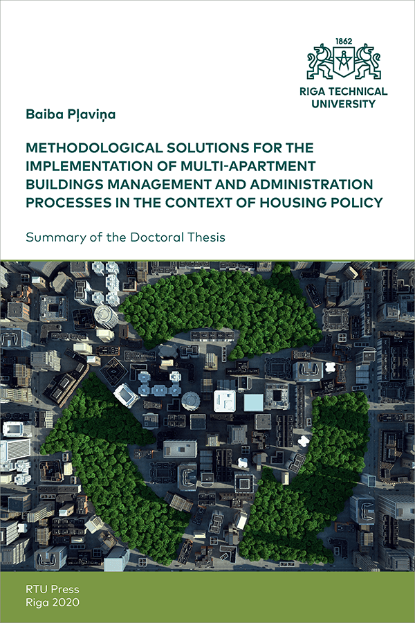 Promocijas darba kopsavilkuma "Methodological Solutions for the Implementation of Multi-Apartment Buildings Management and Administration Processes in the Context of Housing Policy" vāks