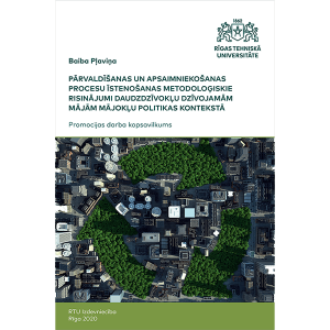 Summary of the Doctoral Thesis "Pārvaldīšanas un apsaimniekošanas procesu īstenošanas metodoloģiskie risinājumi daudzdzīvokļu dzīvojamām mājām mājokļu politikas kontekstā" cover