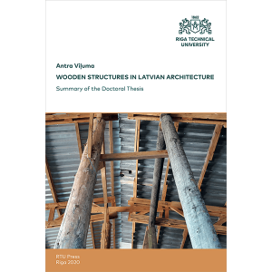 Promocijas darba kopsavilkuma "Wooden Structures in Latvian Architecture" vāks