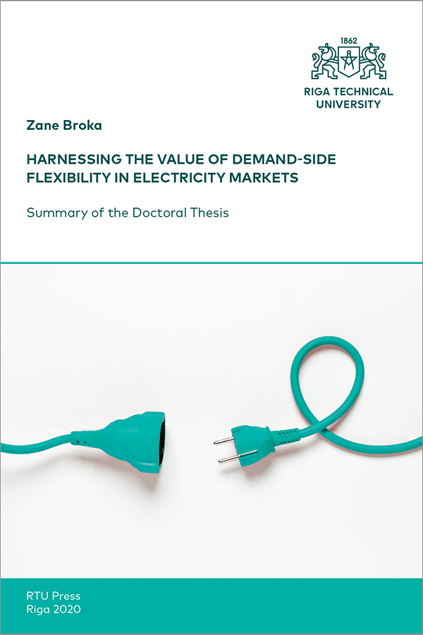 Promocijas darba kopsavilkuma "Harnessing the Value of Demand-Side Flexibility in Electricity Markets" vāks