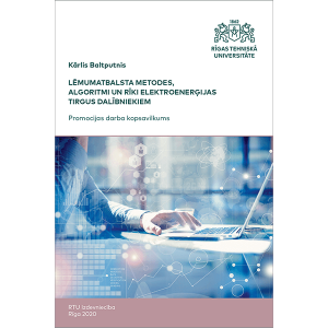 Summary of the Doctoral Thesis "Lēmumatbalsta metodes, algoritmi un rīki elektroenerģijas tirgus dalībniekiem" cover