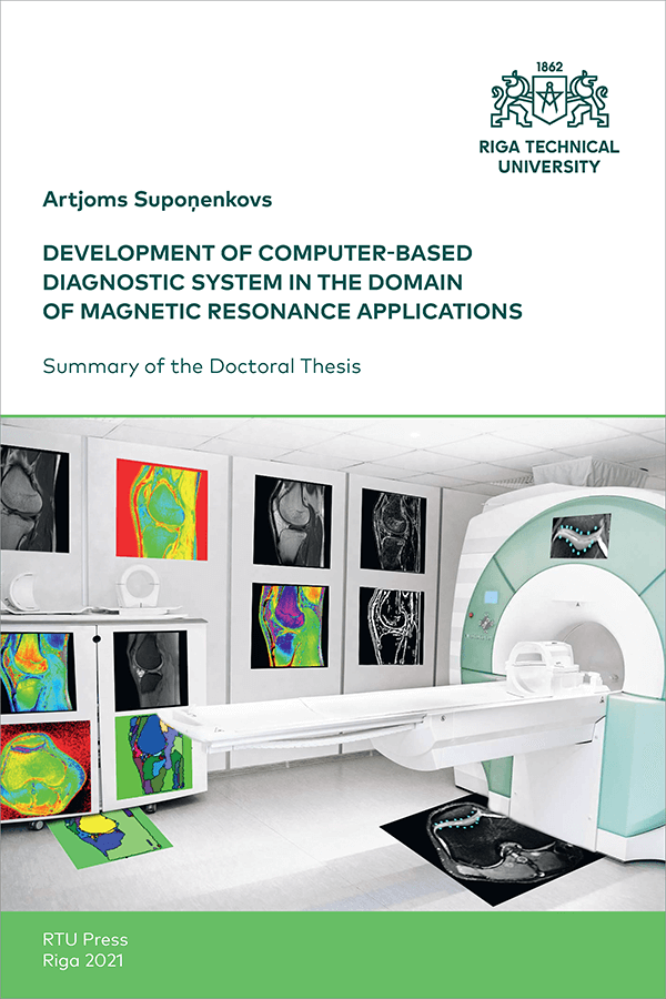 Summary of the Doctoral Thesis "Development of Computer-Based Diagnostic System in the Domain of Magnetic Resonance Applications" cover