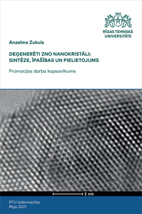 Summary of the Doctoral Thesis "Deģenerēti ZnO nanokristāli: sintēze, īpašības un pielietojums" cover