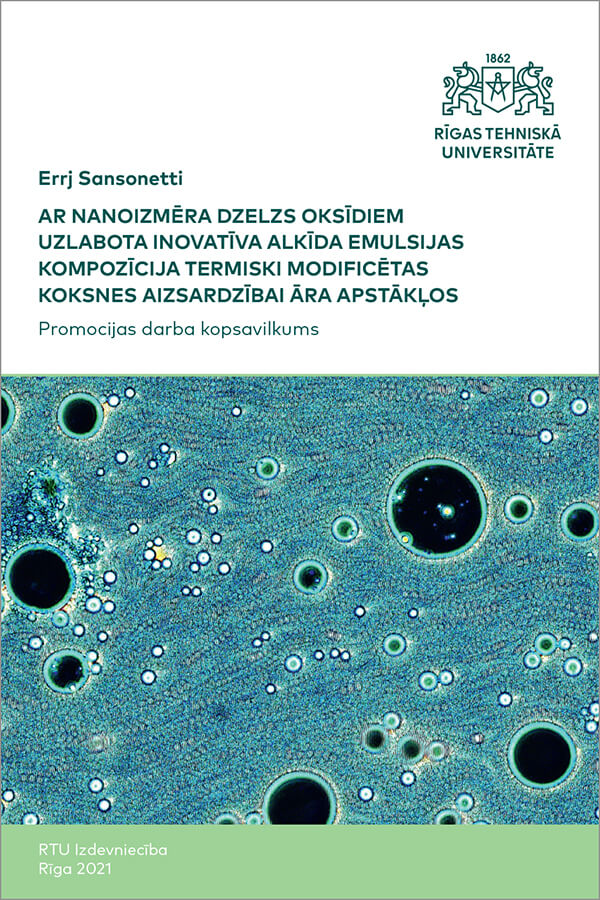 Summary of the Doctoral Thesis "Ar nanoizmēra dzelzs oksīdiem uzlabota inovatīva alkīda emulsijas kompozīcija termiski modificētas koksnes aizsardzībai āra apstākļos" cover