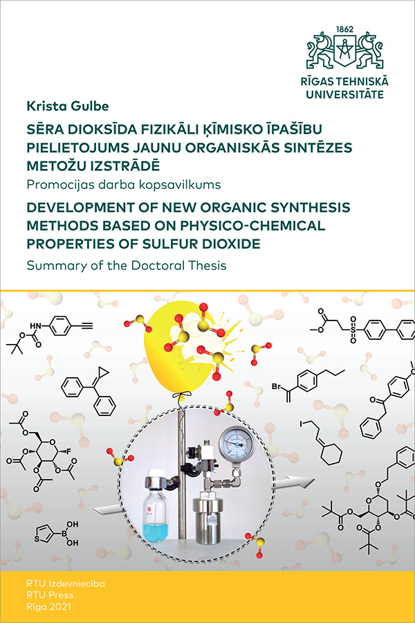 Promocijas darba kopsavilkuma "Sēra dioksīda fizikāli ķīmisko īpašību pielietojums jaunu organiskās sintēzes metožu izstrādē" vāks