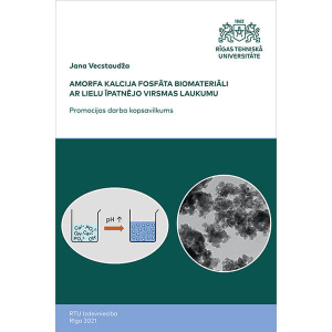 Summary of the Doctoral Thesis "Amorfa kalcija fosfāta biomateriāli ar lielu īpatnējo virsmas laukumu" cover