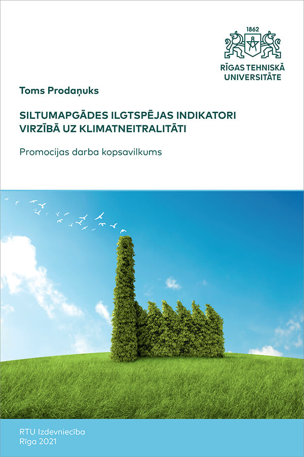 Promocijas darba kopsavilkuma "Siltumapgādes ilgtspējas indikatori virzībā uz klimatneitralitāti" vāks