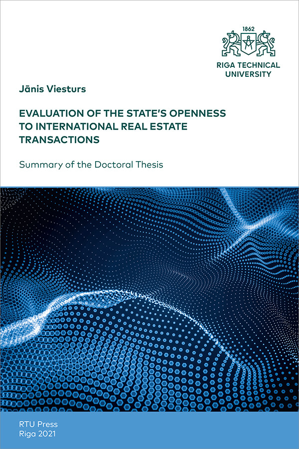Promocijas darba kopsavilkuma "Evaluation of the State’s Openness to International Real Estate Transactions" vāks