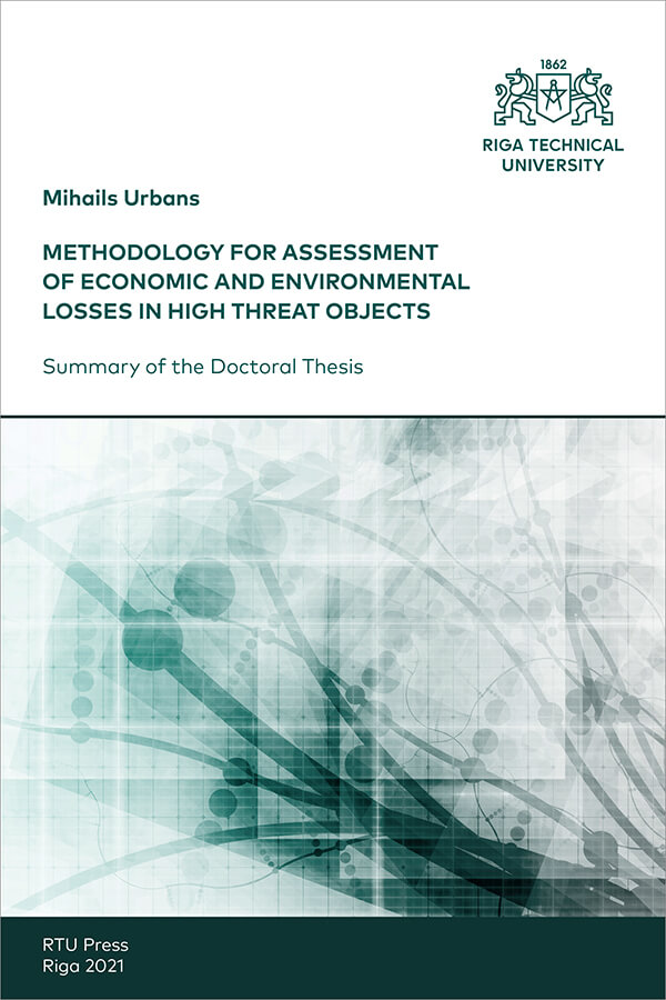 Promocijas darba kopsavilkuma "MMethodology for Assessment of Economic and Environmental Losses in High Threat Objects" vāks