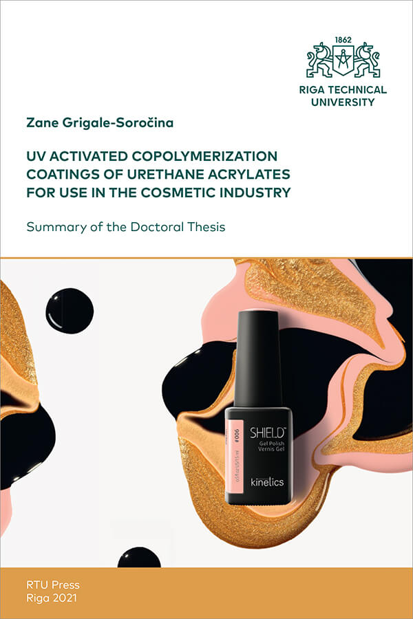 Promocijas darba kopsavilkuma "UV Activated Copolymerization Coatings of Urethane Acrylates for Use in the Cosmetic Industry" vāks