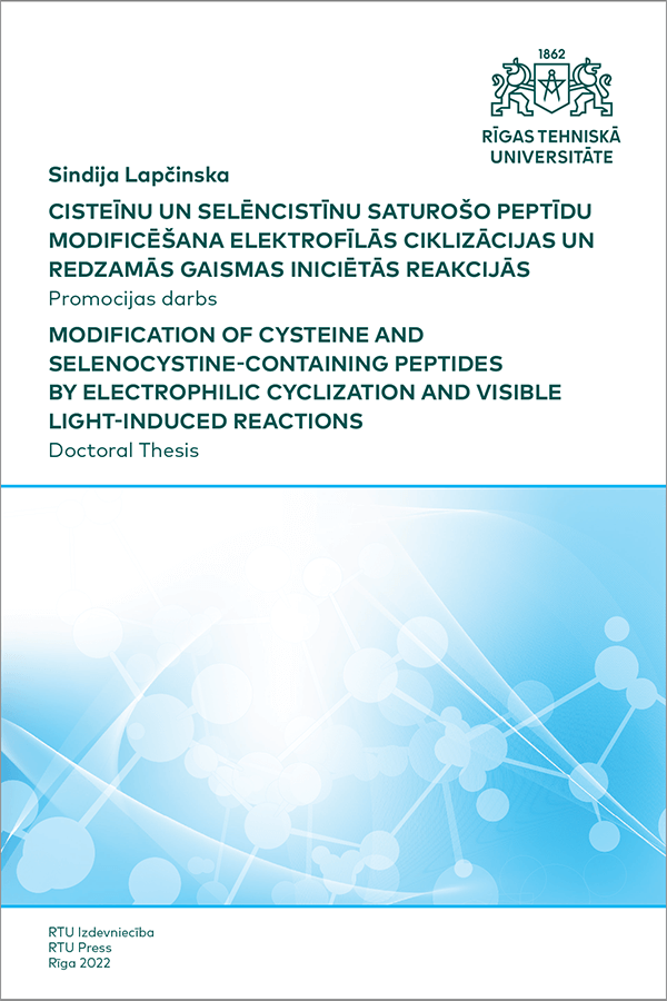 PD: Cisteīnu un selēncistīnu saturošo peptīdu modificēšana elektrofīlās ciklizācijas un redzamās gaismas iniciētās reakcijās. VĀKS