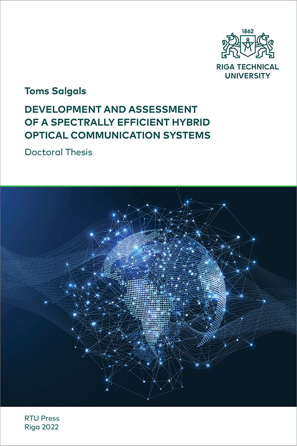 PD: Development and Assessment of a Spectrally Efficient Hybrid Optical Communication Systems. Vāks