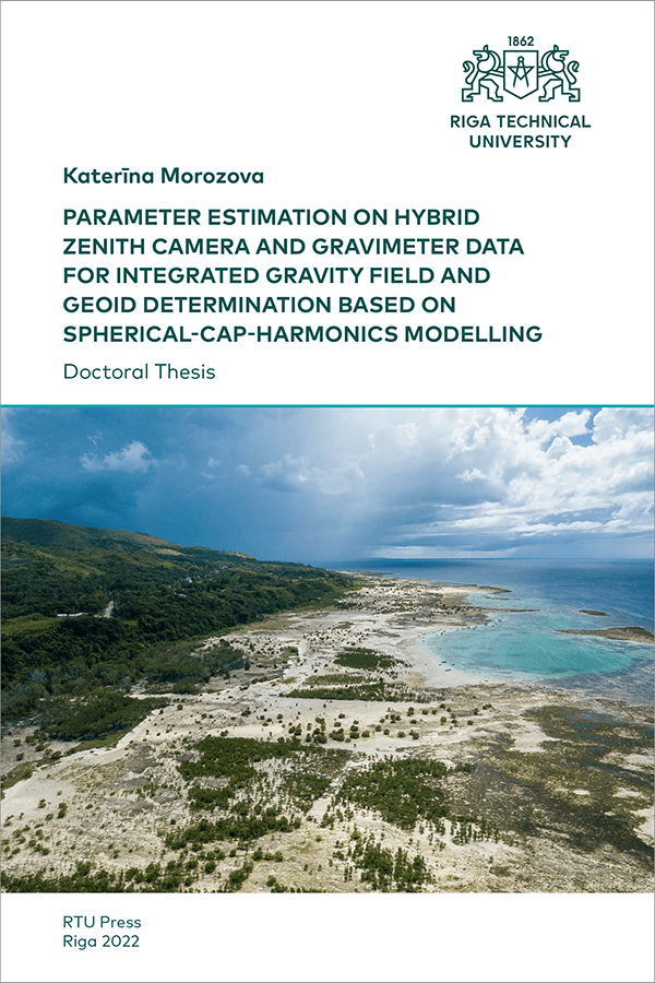 DT: Parameter Estimation on Hybrid Zenith Camera and Gravimeter Data for Integrated Gravity Field and Geoid Determination Based on Spherical-cap-harmonics Modelling. Cover