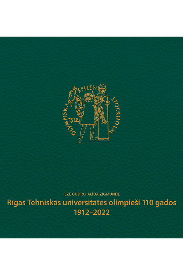 Rīgas Tehniskās universitātes olimpieši 110 gados. 1912–2022. Vāks