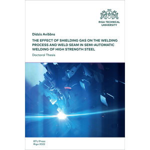 DT: The Effect of Shielding Gas on the Welding Process and Weld Seam in Semi-automatic Welding of High Strength Steel. Cover