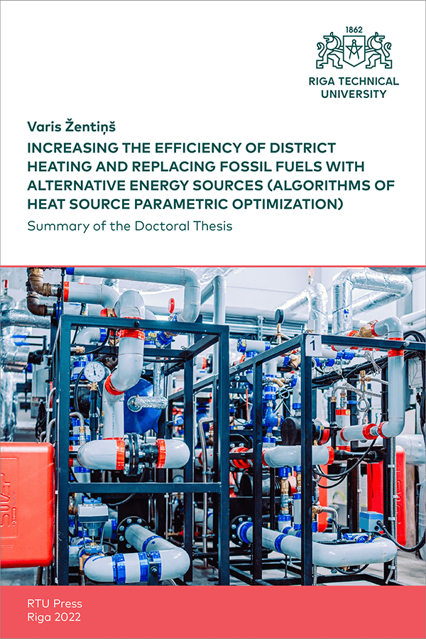 PDK: Increasing the Efficiency of District Heating and Replacing Fossil Fuels with Alternative Energy Sources (Algorithms of Heat Source Parametric Optimization). Vāks