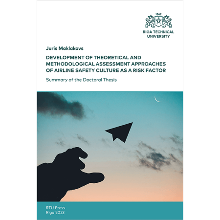 Development of Theoretical and Methodological Assessment Approaches of Airline Safety Culture as a Risk Factor. cover