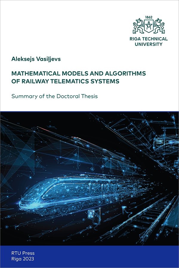 Mathematical Models and Algorithms of Railway Telematics Systems. vāks