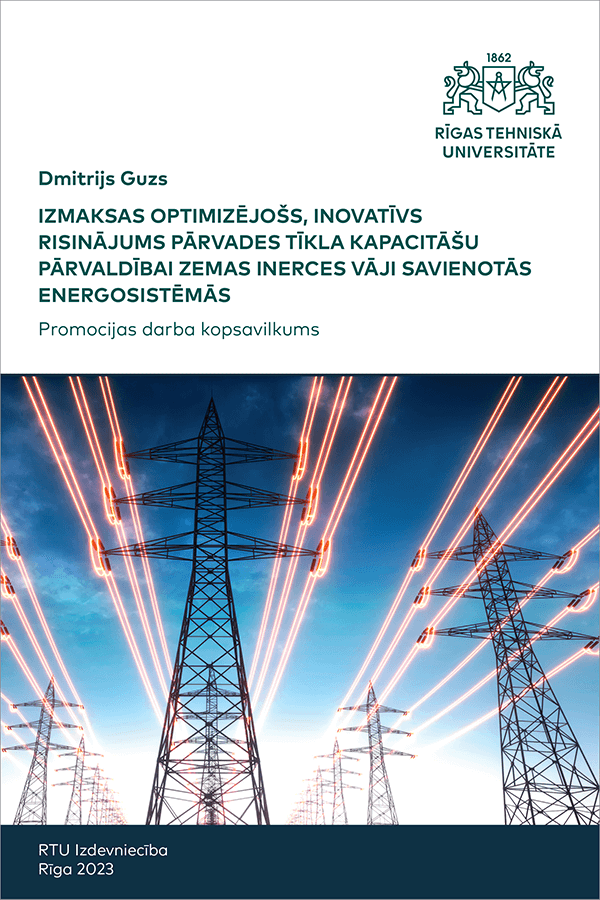 Izmaksas optimizējošs, inovatīvs risinājums pārvades tīkla kapacitāšu pārvaldībai zemas inerces vāji savienotās energosistēmās. vāks