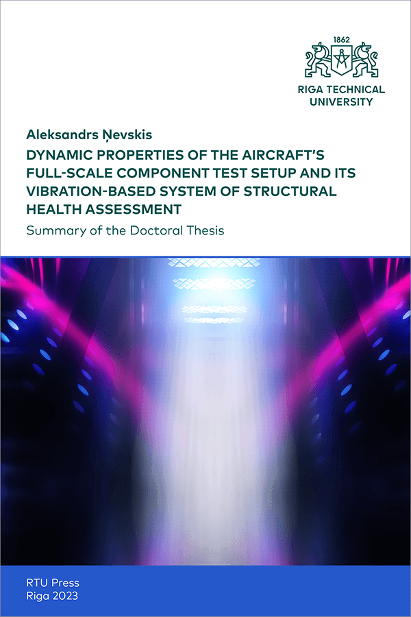Dynamic Properties of the Aircraft's Full-scale Component Test Setup and its Vibration-based System of Structural Health Assessment. cover.