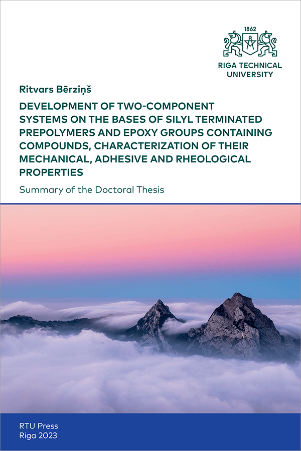 Development of Two-component Systems on the Bases of Silyl Terminated Prepolymers and Epoxy Groups Containing Compounds, Characterization of their Mechanical, Adhesive and Rheological Properties. cover
