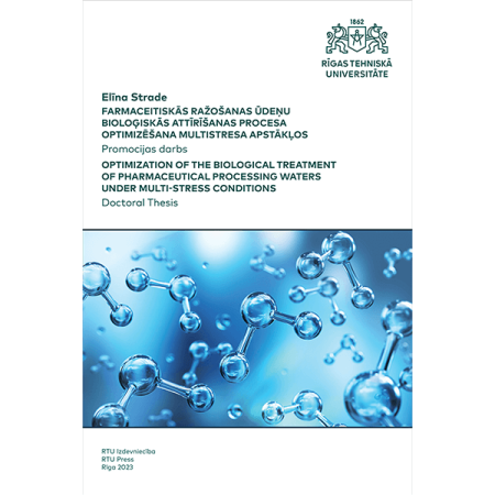 Farmaceitiskās ražošanas ūdeņubioloģiskās attīrīšanas procesa optimizēšana multistresa apstākļos